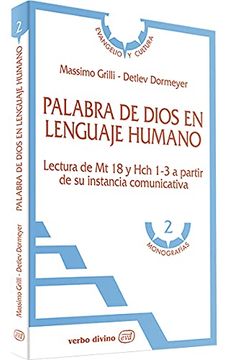 portada Palabra de Dios en Lenguaje Humano: Lectura de mt 18 y hch 1-3 a Partir de su Instancia Comunicativa (Evangelio y Cultura)