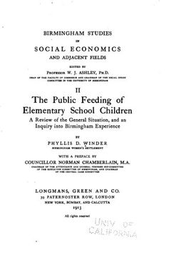 portada The public feeding of elementary school children, a review of the general situation, and an inquiry into Birmingham experience