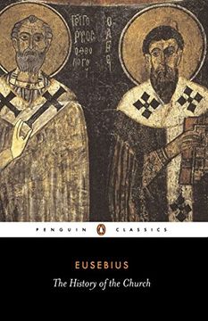 portada The History of the Church: From Christ to Constantine (Penguin Classics) 