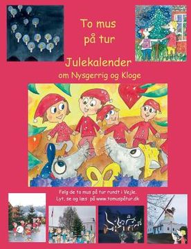 portada To mus på tur: en julekalender og en påskekalender (en Danés)