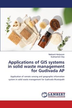 portada Applications of GIS systems in solid waste management for Gudivada AP (en Inglés)