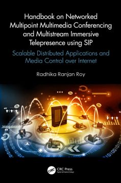 portada Handbook on Networked Multipoint Multimedia Conferencing and Multistream Immersive Telepresence Using Sip: Scalable Distributed Applications and Media Control Over Internet (en Inglés)