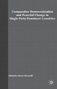portada comparative democratization and peaceful change in single-party-dominant countri