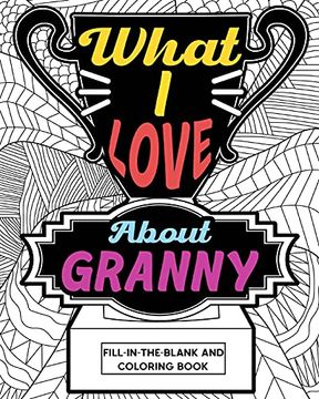 portada What i Love About Granny Coloring Book (en Inglés)