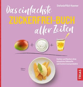 portada Das Einfachste Zuckerfrei-Buch Aller Zeiten (en Alemán)