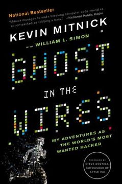 portada Ghost in the Wires: My Adventures as the World'S Most Wanted Hacker: Includes Reading Group Guide (en Inglés)