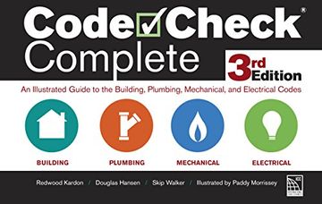 portada Code Check Complete 3rd Edition: An Illustrated Guide to the Building, Plumbing, Mechanical, and Electrical Codes (in English)