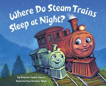 portada Where do Steam Trains Sleep at Night? (in English)