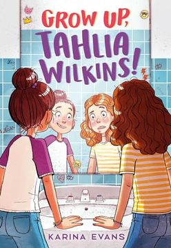 portada Grow up, Tahlia Wilkins! (en Inglés)
