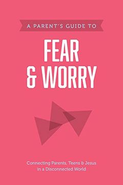 portada A Parent’S Guide to Fear and Worry (Axis) (en Inglés)