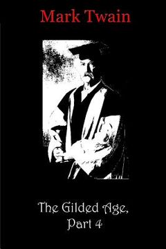 portada The Gilded Age, Part 4 (en Inglés)