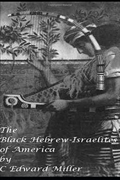 portada The Black Hebrew Israelites of America: Read Your Bible (America's Secret Weapon) (en Inglés)