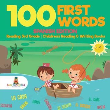portada 100 First Words - Spanish Edition - Reading 3rd Grade Children's Reading & Writing Books (en Inglés)