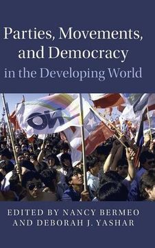 portada Parties, Movements, and Democracy in the Developing World (Cambridge Studies in Contentious Politics) (en Inglés)
