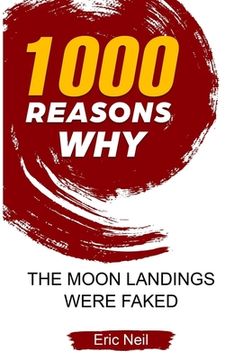 portada 1000 Reasons why The Moon Landings Were Faked (en Inglés)