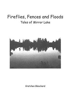 portada Fireflies, Fences and Floods: Tales of Mirror Lake (in English)