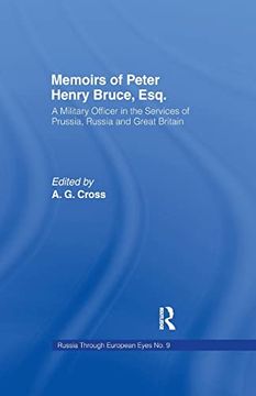 portada Memoirs of Peter Henry Bruce, Esq. , a Military Officer in the Services of Prussia, Russia & Great Britain, Containing an Account of his Travels in. I of Russia (Russia Through European Eyes,) (en Inglés)