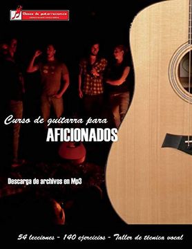 portada Curso de Guitarra Para Aficionados: Aprenda a Tocar su Música Favorita de una Forma Rápida y Sencilla (in Spanish)