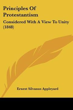 portada principles of protestantism: considered with a view to unity (1848) (in English)