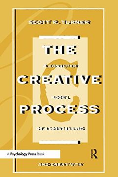 portada The Creative Process: A Computer Model of Storytelling and Creativity (en Inglés)