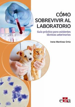 portada Cómo Sobrevivir al Laboratorio. Guía Práctica Para Asistentes Técnicos Veterinarios (in Spanish)