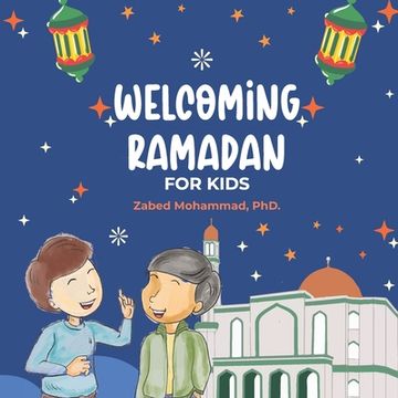 portada Welcoming Ramadan: For Kids (en Inglés)