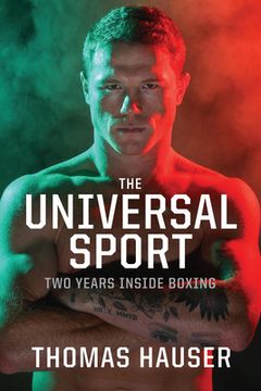 portada The Universal Sport: Two Years inside Boxing (en Inglés)