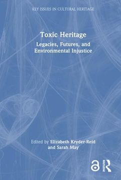 portada Toxic Heritage (Key Issues in Cultural Heritage) (en Inglés)