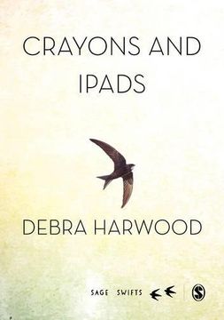 portada Crayons and Ipads: Learning and Teaching of Young Children in the Digital World