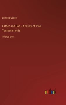 portada Father and Son - A Study of Two Temperaments: in large print 