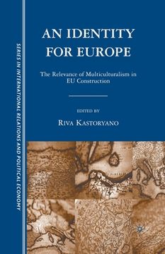 portada An Identity for Europe: The Relevance of Multiculturalism in EU Construction (en Inglés)
