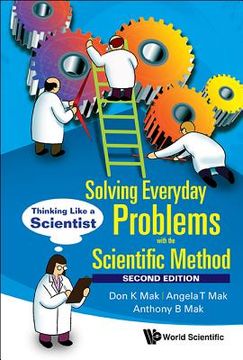 portada Solving Everyday Problems with the Scientific Method: Thinking Like a Scientist (Second Edition) (en Inglés)