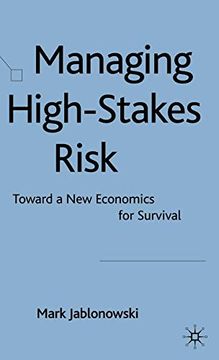 portada Managing High-Stakes Risk: Toward a new Economics for Survival (en Inglés)