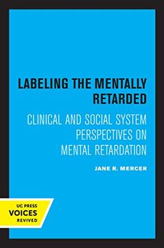 portada Labeling the Mentally Retarded: Clinical and Social System Perspectives on Mental Retardation (en Inglés)