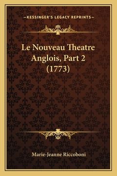 portada Le Nouveau Theatre Anglois, Part 2 (1773) (en Francés)