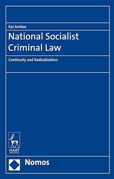 portada Nationalist Socialist Criminal Law: Continuity and Radicalization (en Inglés)