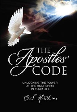 portada The Apostles' Code: Unlocking the Power of God's Spirit in you (in English)