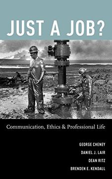 portada Just a Job? Communication, Ethics, and Professional Life (en Inglés)