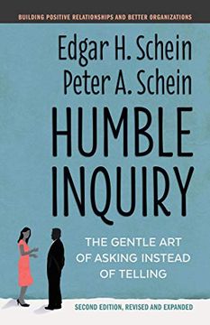 portada Humble Inquiry, Second Edition: The Gentle art of Asking Instead of Telling (The Humble Leadership Series)
