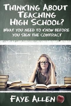 portada thinking about teaching high school? what you need to know before you sign the contract (en Inglés)
