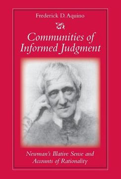 portada communities of informed judgment: newman's illative sense and accounts of rationality (en Inglés)