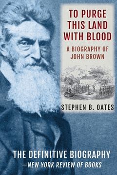 portada To Purge This Land with Blood: A Biography of John Brown [Updated Edition]
