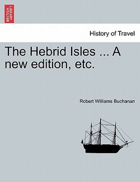 portada the hebrid isles ... a new edition, etc. (en Inglés)
