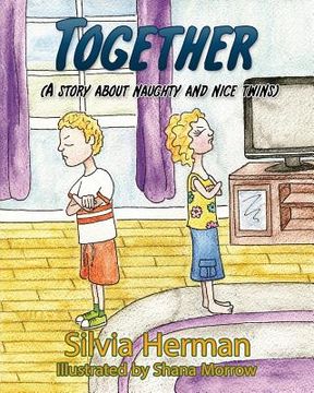 portada Together: A Story About Naughty and Nice Twins (en Inglés)