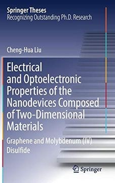 portada Electrical and Optoelectronic Properties of the Nanodevices Composed of Two-Dimensional Materials: Graphene and Molybdenum (Iv) Disulfide (Springer Theses) 