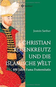 portada Christian Rosenkreutz und die islamische Welt (German Edition)