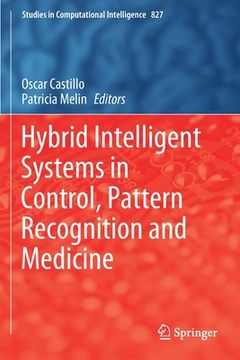 portada Hybrid Intelligent Systems in Control, Pattern Recognition and Medicine