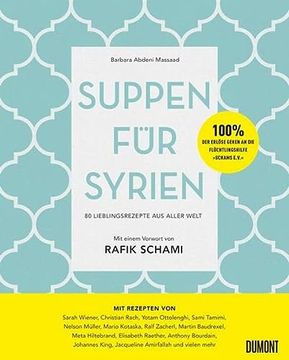 portada Suppen für Syrien: 70 Lieblingsrezepte aus Aller Welt (en Alemán)
