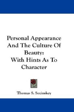 portada personal appearance and the culture of beauty: with hints as to character (en Inglés)