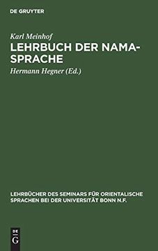 portada Lehrbuch der Nama-Sprache (Lehrbã Â¼Cher des Seminars fã â¼r Orientalische Sprachen bei der u) (German Edition) [Hardcover ] (en Alemán)